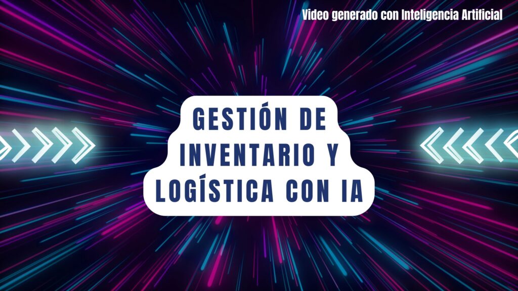 Gestión de inventario y logística con IA en Valladolid
